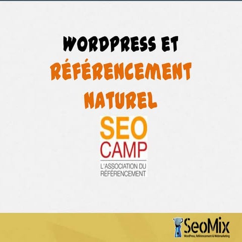 WordPress et SEO - SEOCampus 2013