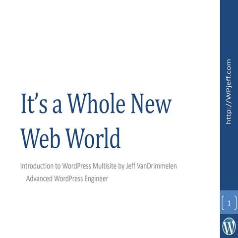 WordPress Multisite - A Whole New Web World