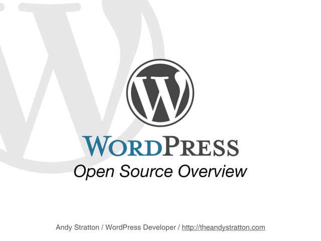 WordPress - Open Source Overview Presentation