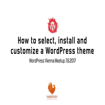 How to select, install and customize a WordPress theme