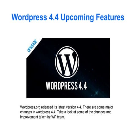 Wordpress 4.4 upcoming features
