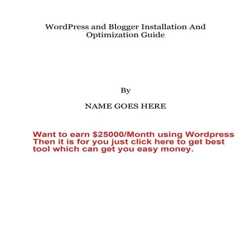 Word press and blogger installation and optimization guide