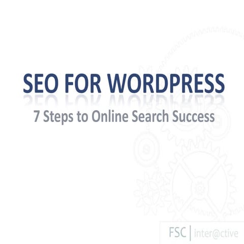 7 Steps to SEO Success on Wordpress 