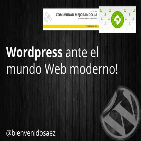 Wordpress ante el mundo web moderno