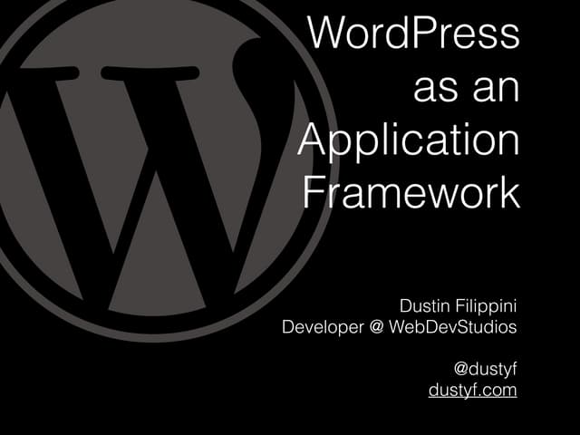 WordPress as an application framework