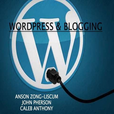 Wordpress and Blogging