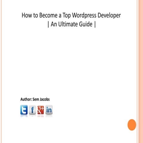 An ultimate tip to become a top Wordpress developer