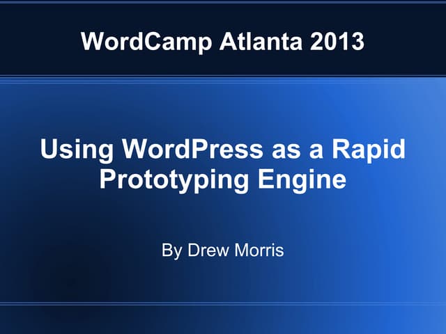 Using WordPress for Rapid Prototyping