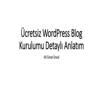 Wordpress ile Ücretsiz Blog ve Site kurulumu