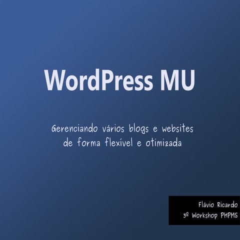 Gerenciando blogs e websites com WordPress MU
