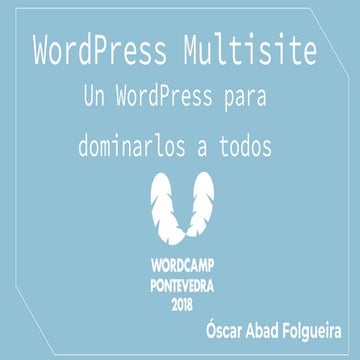 WordPress Multisite, un WordPress para dominarlos a todos