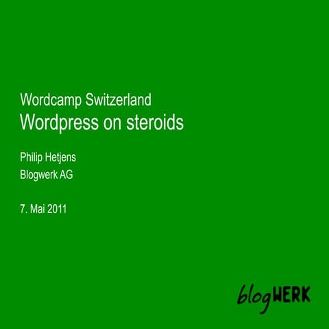 Wordpress on steroids