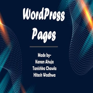 Wordpress Pages introduction to wordpress and many other fages of wordpress.pptx