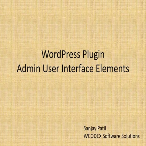 Word press plugin Admin User Interface Elements | PPTX