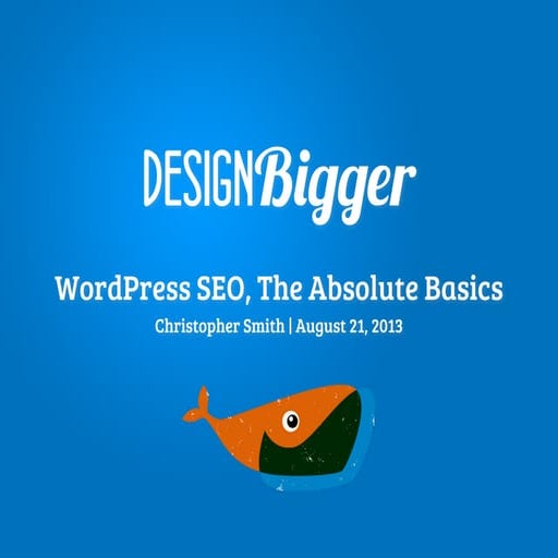 WordPress SEO - The Absolute Basics