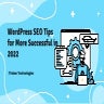 WordPress SEO Tips for More Successful in 2022 PPT.pptx