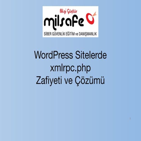 WordPress Sitelerde xmlrpc.php Zafiyeti ve Çözümü