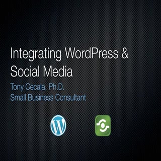 Integrating WordPress & Social Media