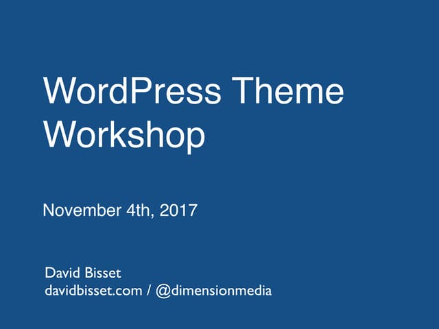WordPress Theme Workshop: Part 0