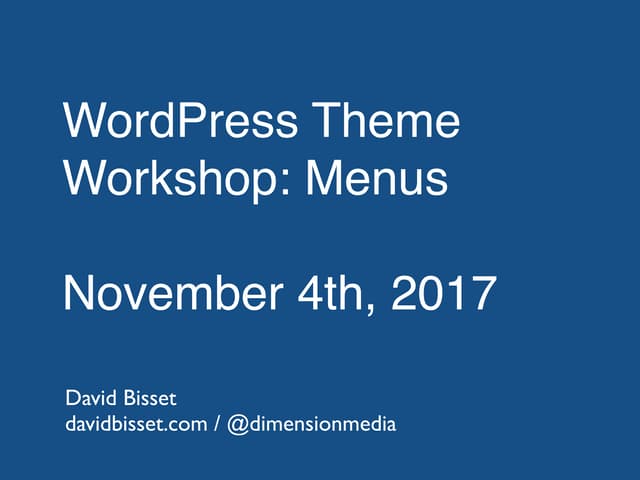 WordPress Theme Workshop: Menus