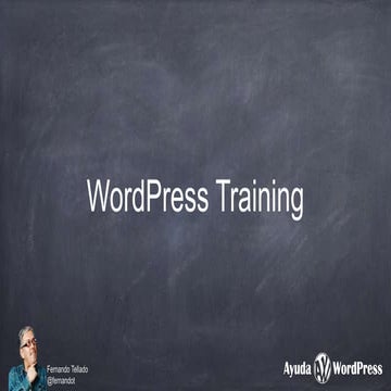 WordPress training basics - básicos de cómo enseñar WordPress | PPT
