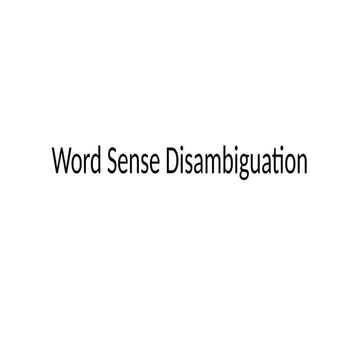 Word Sense Disambiguation - Algorithms for WSD.pptx
