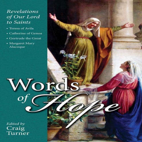 Words of Hope: Revelations of Our Lord to Saints The Great and Margaret Mary ...