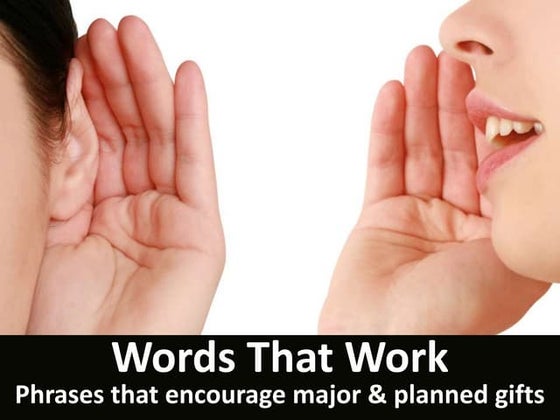 Talking Planned Giving: Words that Work 