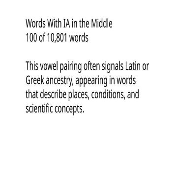 Exploring Words with 'IA' in the Middle: Origins and Examples | PPTX