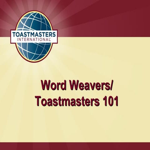 Word Weavers/Toastmasters 101