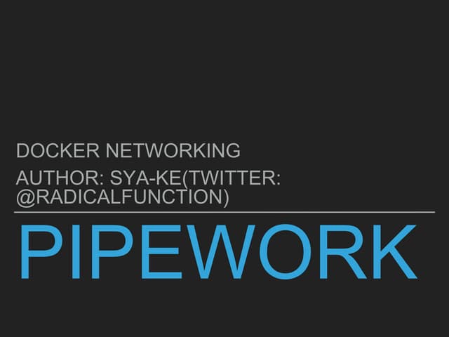 pipework - Advanced Docker Networking