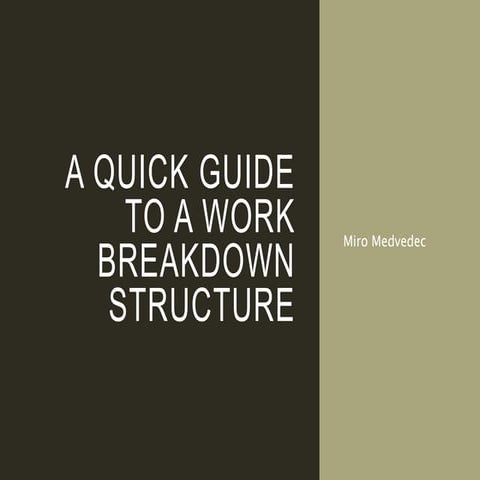 A Quick Guide to a Work Breakdown Structure
