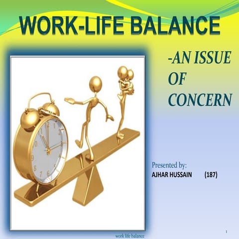 Work life balance ajahar husain NDIM