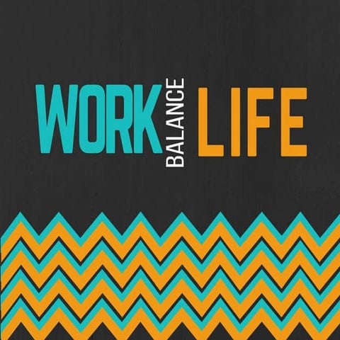 Work-Life Balance