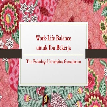 Work-Life Balance pada Ibu Bekerja (2).pptx