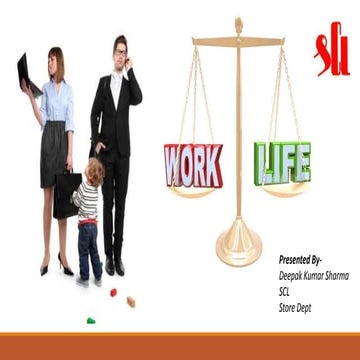 Work  life balance (scl)