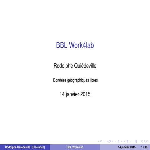 BBL Données gégraphiques libres chez Work4labs