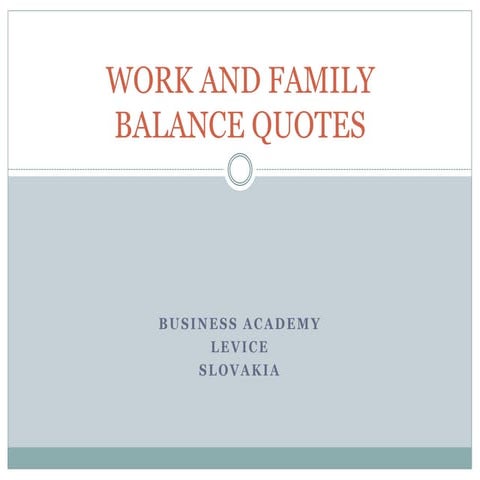 Work and family balance quotes | PPTX