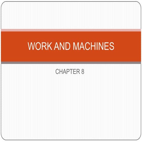 Work and machines