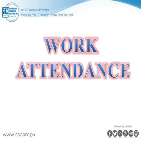 Work attendance