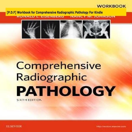 [P.D.F] Workbook for Comprehensive Radiographic Pathology For Kindle