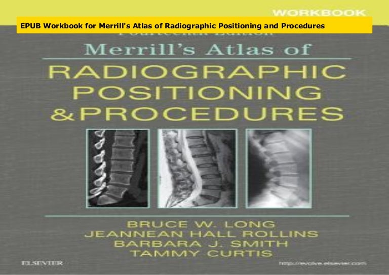 Epub Workbook For Merrill S Atlas Of Radiographic Positioning And Pro