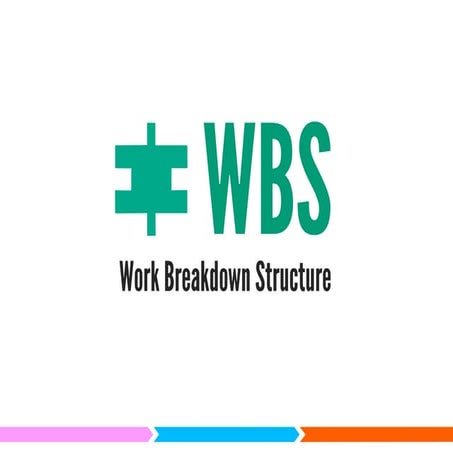 Work Breakdown Structure
