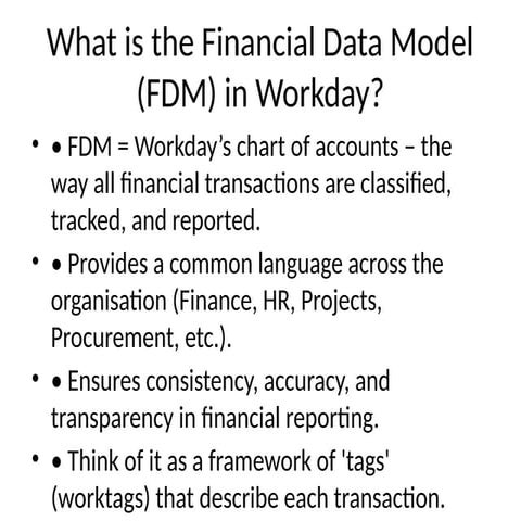Learn all about Workday FDM. Good for course intro | PPTX