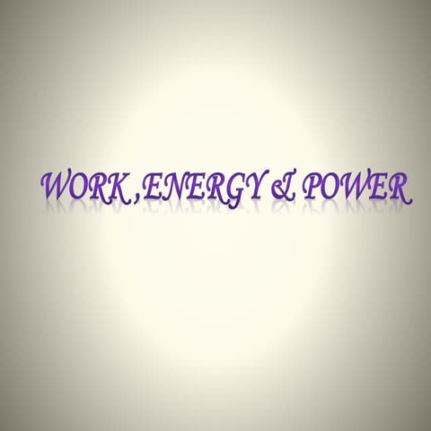 Work energy &amp;power