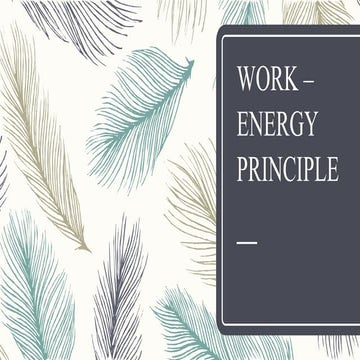 Work Energy Principle Pptx