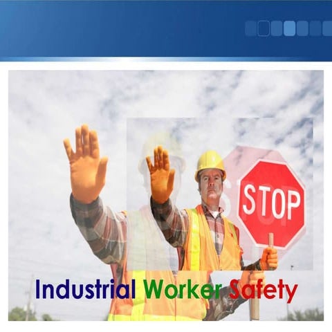 Industrial Worker Safety