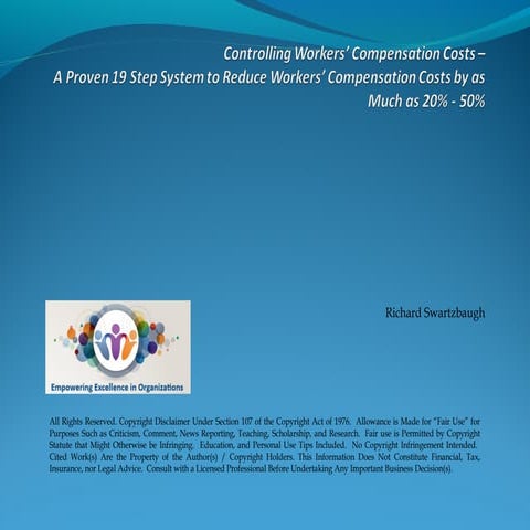 Controlling Workers’ Compensation Costs by as Much as 20% - 50%