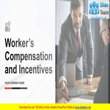 Workers Compensation And Incentives PowerPoint Presentation Slides 