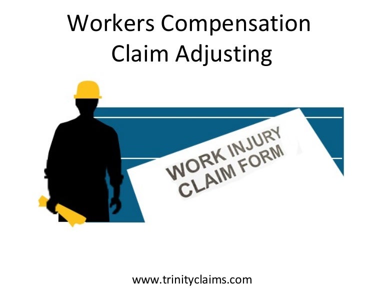 Workers Compensation Claim Adjusting